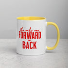 ONLY WAY FORWARD Mug with Color Inside